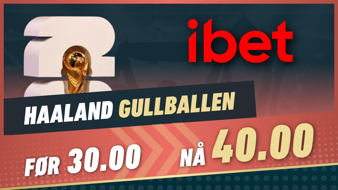Ibet oddsboost haaland gullballen